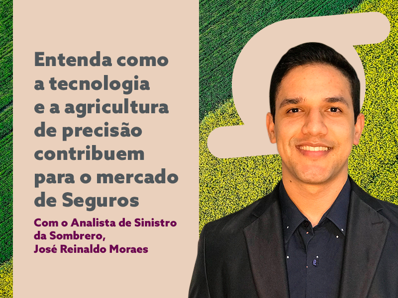 Entenda como a tecnologia e a agricultura de precisão contribuem para o mercado de seguros