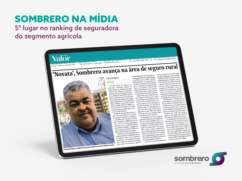 Sombrero na mídia: 5º lugar no ranking de seguradora do segmento agrícola