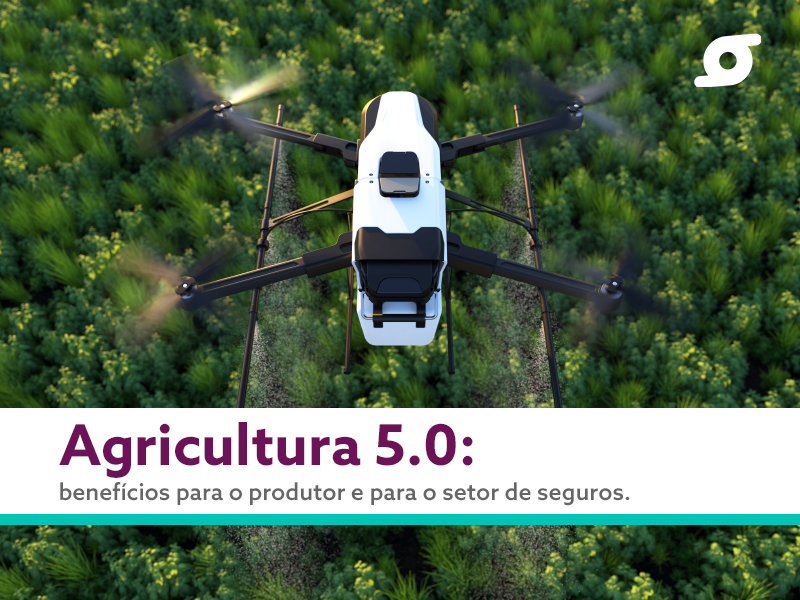 Banner - Agricultura 5.0, benefícios para o produtor e para o setor de seguros