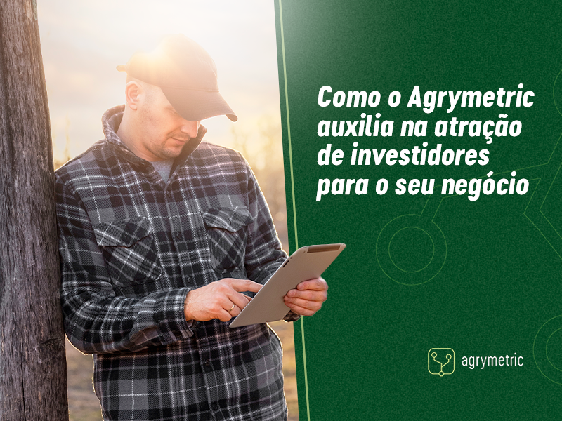 Banner - Como o Agrymetric auxilia na atração de investidores para o seu negócio