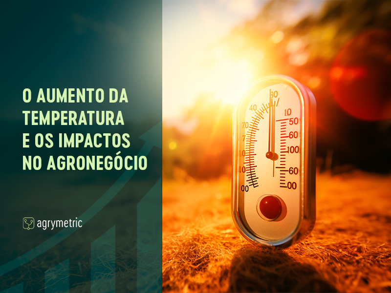Banner - O aumento da temperatura e os impactos no agronegócio